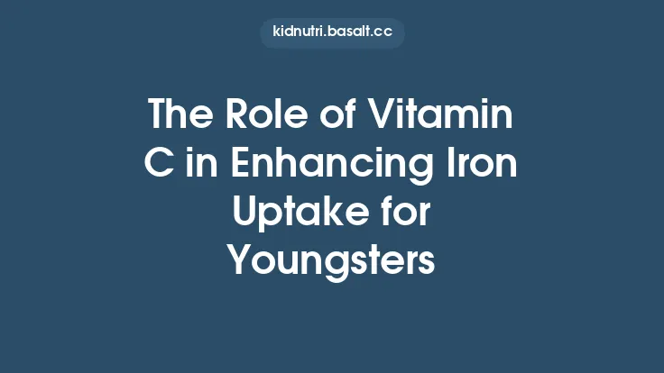 The Role of Vitamin C in Enhancing Iron Uptake for Youngsters Thumbnail