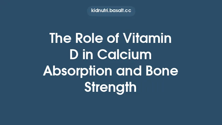 The Role of Vitamin D in Calcium Absorption and Bone Strength Thumbnail