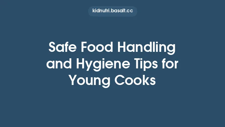 Safe Food Handling and Hygiene Tips for Young Cooks Thumbnail