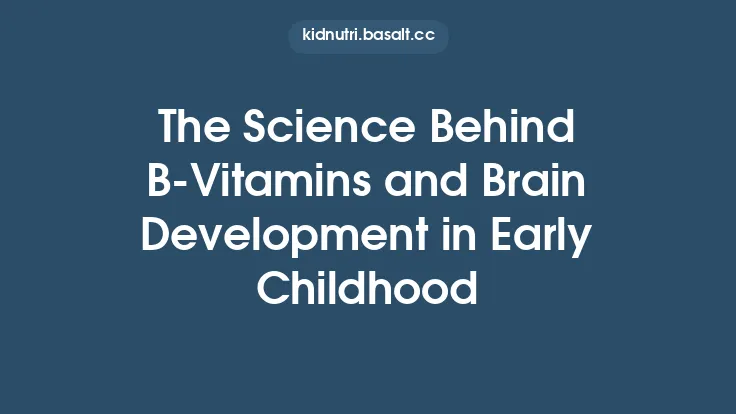 The Science Behind B‑Vitamins and Brain Development in Early Childhood Thumbnail