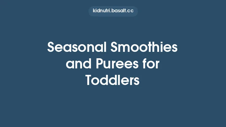 Seasonal Smoothies and Purees for Toddlers Thumbnail