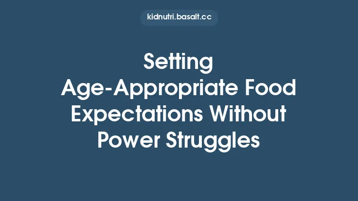 Setting Age-Appropriate Food Expectations Without Power Struggles Thumbnail