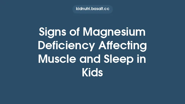 Signs of Magnesium Deficiency Affecting Muscle and Sleep in Kids Thumbnail