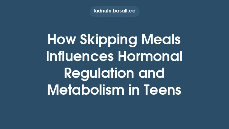 How Skipping Meals Influences Hormonal Regulation and Metabolism in Teens Thumbnail