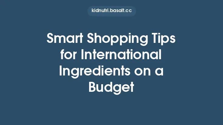 Smart Shopping Tips for International Ingredients on a Budget Thumbnail