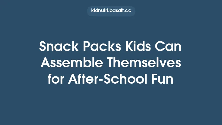Snack Packs Kids Can Assemble Themselves for After‑School Fun Thumbnail