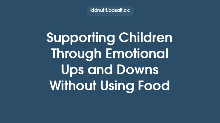 Supporting Children Through Emotional Ups and Downs Without Using Food Thumbnail