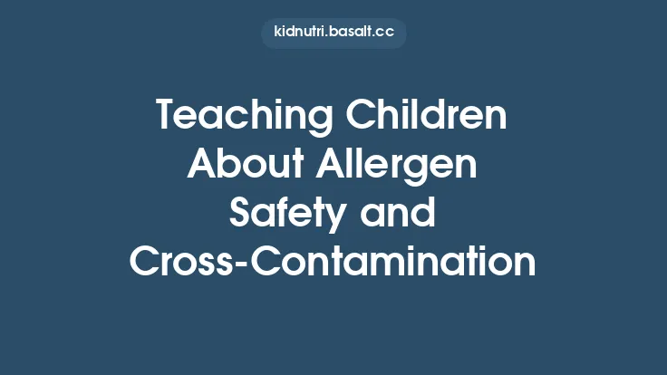 Teaching Children About Allergen Safety and Cross‑Contamination Thumbnail