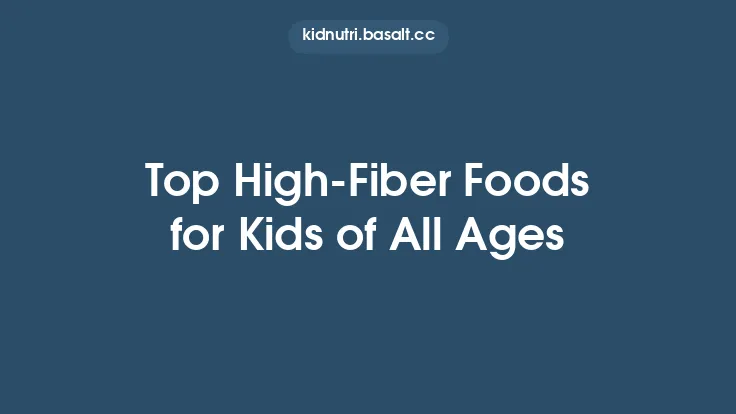 Top High‑Fiber Foods for Kids of All Ages Thumbnail