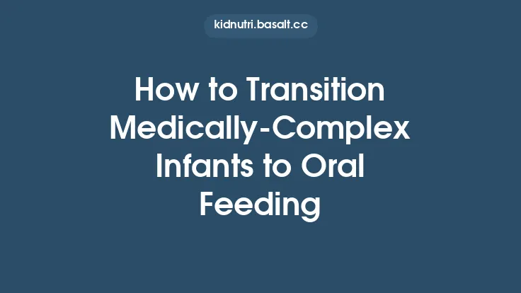 How to Transition Medically‑Complex Infants to Oral Feeding Thumbnail