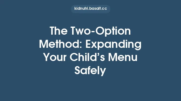 The Two‑Option Method: Expanding Your Child’s Menu Safely Thumbnail