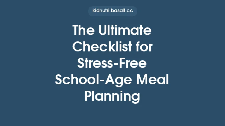 The Ultimate Checklist for Stress‑Free School‑Age Meal Planning Thumbnail