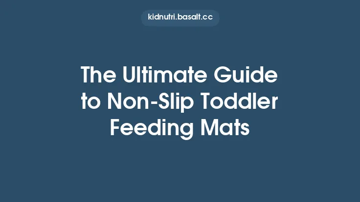 The Ultimate Guide to Non‑Slip Toddler Feeding Mats Thumbnail