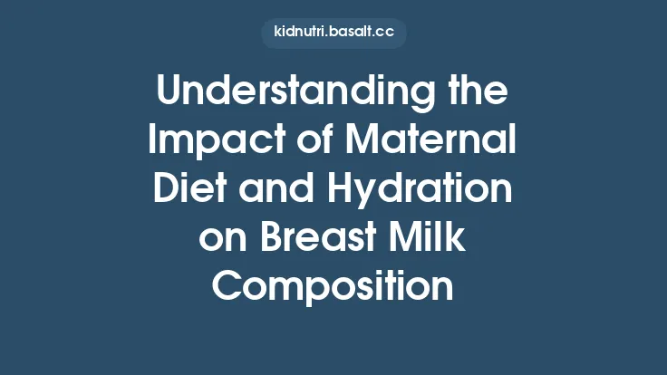 Understanding the Impact of Maternal Diet and Hydration on Breast Milk Composition Thumbnail