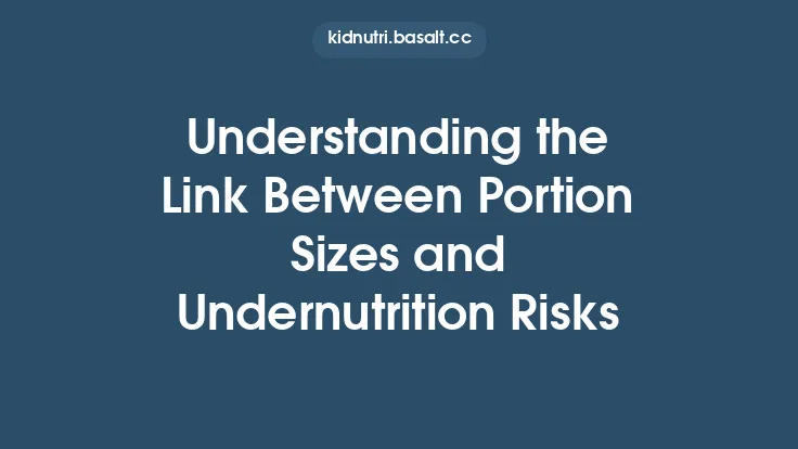 Understanding the Link Between Portion Sizes and Undernutrition Risks Thumbnail