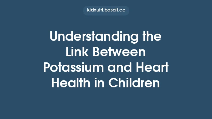 Understanding the Link Between Potassium and Heart Health in Children Thumbnail