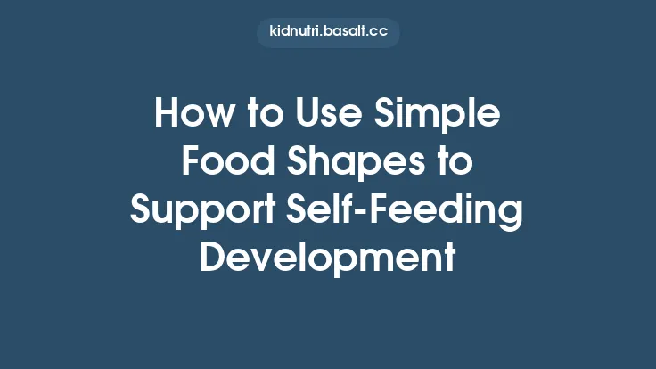 How to Use Simple Food Shapes to Support Self‑Feeding Development Thumbnail