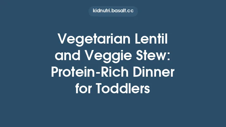 Vegetarian Lentil and Veggie Stew: Protein‑Rich Dinner for Toddlers Thumbnail