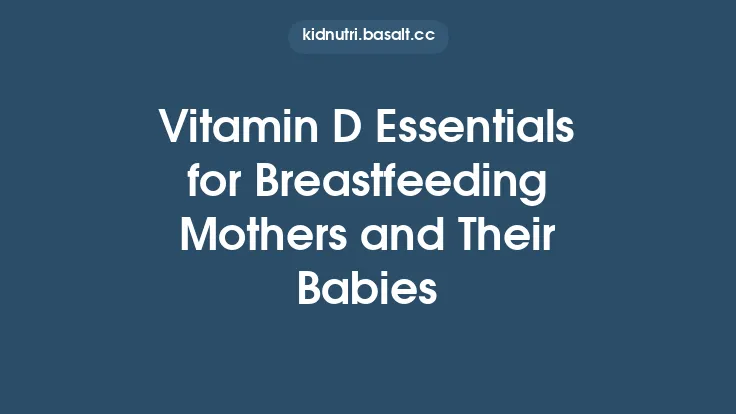 Vitamin D Essentials for Breastfeeding Mothers and Their Babies Thumbnail