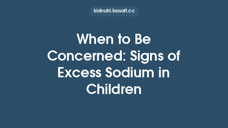 When to Be Concerned: Signs of Excess Sodium in Children Thumbnail