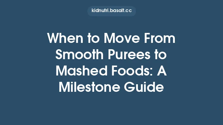 When to Move From Smooth Purees to Mashed Foods: A Milestone Guide Thumbnail
