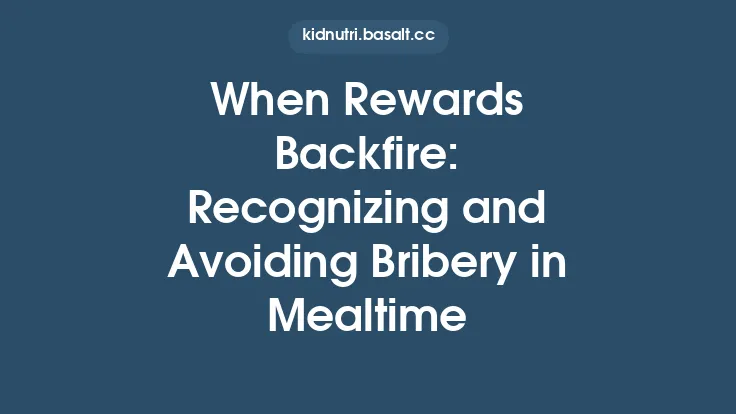 When Rewards Backfire: Recognizing and Avoiding Bribery in Mealtime Thumbnail
