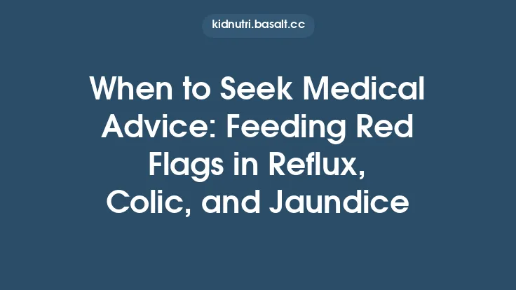 When to Seek Medical Advice: Feeding Red Flags in Reflux, Colic, and Jaundice Thumbnail