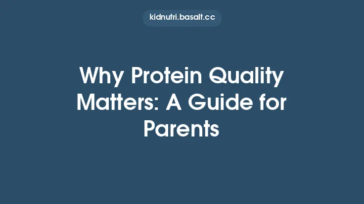 Why Protein Quality Matters: A Guide for Parents Thumbnail