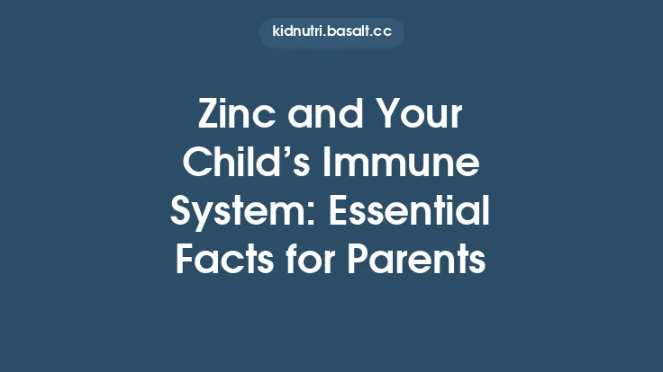 Zinc and Your Child’s Immune System: Essential Facts for Parents Thumbnail